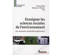 Enseigner Les Sciences Sociales De L'environnement - Un Manuel Multidisciplinaire