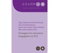 Enseigner les structures langagières en FLE - Olga Galatanu - Peter Lang - broché - Essai