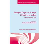 Enseigner l'espace et le temps a l'ecole et au college. obstacles, pr atiques, outils obstacles, pratiques, outils - COQUIDE MARYLINE, PR - Ens Lyon-Inrp - broché - Livre