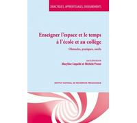 Enseigner l'espace et le temps a l'ecole et au college. obstacles, pr atiques, outils obstacles, pratiques, outils - COQUIDE MARYLINE, PR - Ens Lyon-Inrp - broché - Livre