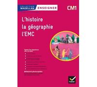 Enseigner L'histoire, La Géographie, L'emc Cm1 Magellan - Edition 2018