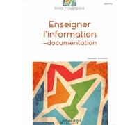 Enseigner L'information-Documentation - Guide Pédagogique