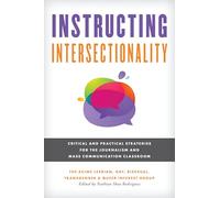 Enseigner l'intersectionnalité : stratégies critiques et pratiques pour la classe de journalisme et de communication de masse (Master Class : Ressources pour l'enseignement de la communication de