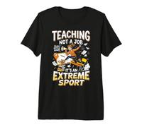Enseigner n'est Pas Un Travail, C'est Un Professeur Amusant de Sports extrêmes T-Shirt Haut de Gamme