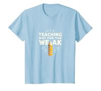 Enseigner Pas pour Les Faibles : Mantra de Motivation de l'éducateur T-Shirt, Enfant, Bleu Céleste, 8 Ans