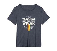 Enseigner Pas pour Les Faibles : Mantra de Motivation de l'éducateur T-Shirt, Femme Grandes Tailles, Bleu Chiné, 6X