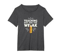 Enseigner Pas pour Les Faibles : Mantra de Motivation de l'éducateur T-Shirt, Femme Grandes Tailles, Chiné Foncé, 4X