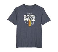 Enseigner Pas pour Les Faibles : Mantra de Motivation de l'éducateur T-Shirt, Homme Grandes Tailles, Bleu Chiné, 4X Tall
