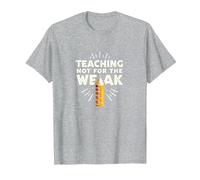 Enseigner Pas pour Les Faibles : Mantra de Motivation de l'éducateur T-Shirt, Homme, Gris Chiné, 3XL