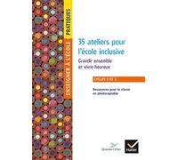 Enseigner Pratique – cycles 2 et 3 – 35 ateliers pour l'école inclusive – Hatier