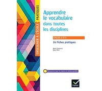 Enseigner pratiques - Cycles 2 & 3 - Ed. 2026 - Le vocabulaire dans toutes les disciplines - Annie Camenisch - Hatier - broché - Manuel