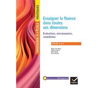 Enseigner pratiques - Enseigner la fluence dans toutes ses dimensions - Cycles 2 et 3 Edition 2025 - Marie-Line Bosse - Hatier - broché - Scolaire / Universitaire