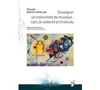 Enseigner un instrument de musique: Un art de faire entre collectif et individu. Analyse de pratique dans l'action conjointe professeur-élève en didactique musicale