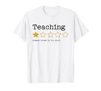 Enseigner Une Note Minimale Les Vacances d'été sont brèves T-Shirt
