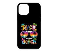 Enseignez, Je pensais Que Vous aviez Dit : Vacances d'été à la Plage, Vie d'enseignant Coque pour iPhone 12 Mini