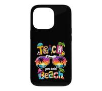 Enseignez, Je pensais Que Vous aviez Dit : Vacances d'été à la Plage, Vie d'enseignant Coque pour iPhone 13 Pro