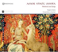 Ensemble a Chantar - Amor Vincit Omnia : Medieval Love Songs