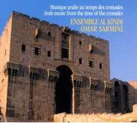 Ensemble Al Kindi - Musique Arabe Au Temps Cr