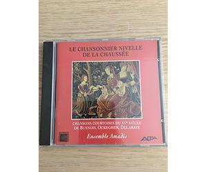 Ensemble Amadis - Le Chansonnier Nivelle De La Chaussee