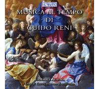 Frescobaldi, Palestrina, Marini, Pesenti, Rossi – Musica Al Tempo Del Guido Reni (1575-1642)