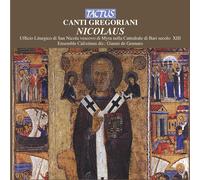 Office De St Nicolas De Barri Ens. Calixtinus – Canti Gregoriani : Nicolaus – Tactus
