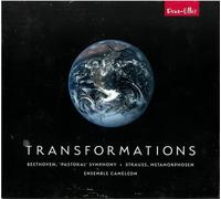 Ensemble Cameldon - Transformations: Beethoven’s ‘Pastoral’ Symphony and Strauss’ Metamorphosen for chamber ensemble