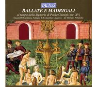 Ensemble Cantilena Antiqua - Ballades Et Madrigaux