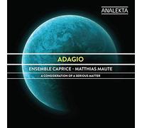 Ensemble Caprice - Adagio:a Consideration of a. [Import]