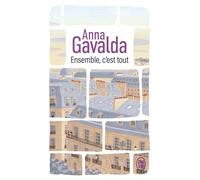 Ensemble, c'est tout - Anna Gavalda - J'ai Lu - Poche - Roman