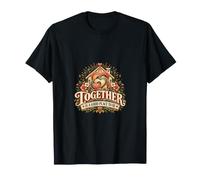 Ensemble, C'est Un Bon Endroit pour Vivre en Famille, Aimer T-Shirt