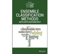 Ensemble Classification Methods with Applications in R Ensemble Classification Methods with Applications in R (Auteur)