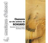 Ensemble Clément Janequin - Chansons sur des poèmes de Ronsard (coll. musique d'abord)