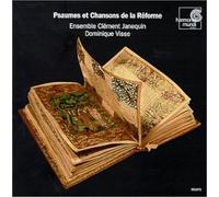 Ens. Clement Janequi – Psaumes et Chansons de la Reforme – Harmonia Mundi