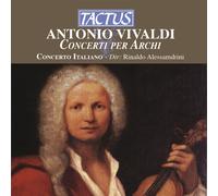 Vivaldi – Concerti per archi – Rinaldo Alessandrini – Tactus