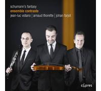 Ensemble Contraste - Schumann : Schumann'S Fantasy [Import]