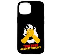 Ensemble Contre la tyrannie (déclaration de résistance et Graphique) Coque pour iPhone 15