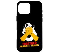 Ensemble Contre la tyrannie (déclaration de résistance et Graphique) Coque pour iPhone 16 Pro Max