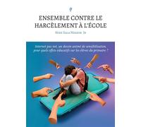 Ensemble contre le harcèlement à l'école - Mike Sala Nzakim Jr - Stylit - broché - Etude