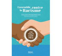 Ensemble contre le racisme - Carina Louart - Privat - broché - Document jeunesse