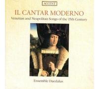 Ensemble Daedalu Il Cantar Moderno Venetian and Neapolitan Songs (Daedalus (CD)