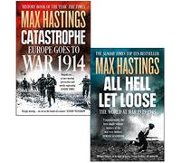 Ensemble de 2 livres de la collection Max Hastings (Catastrophe Europe Goes to War 1914, All Hell Let Loose)