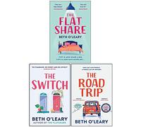 Ensemble de collection de 3 livres Beth O'Leary (The Flatshare, The Switch, The Road Trip)