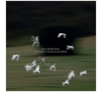 Ensemble Dedalus - Fata Morgana [Compact Discs]