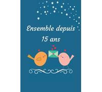 Ensemble depuis 15 Ans: Ce livre est un questionnaire avec quelques jeux amusants. Une idée cadeau originale à offrir pour un anniversaire de mariage ... Un souvenir durable d’une relation amoureuse.
