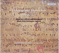 Ensemble Devotio Moderna - Our Lord: Isenhagen Convent