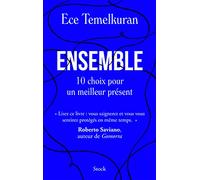 Ensemble. Dix choix pour un meilleur présent