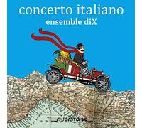 Ensemble Dix - Concerto Italiano [Import]