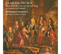 Ensemble Dumont - La Messe Du Roi Mass From The Court Of The Sun King b - F4z