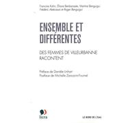 Ensemble et Differentes Des Femmes de Villeurbanne Racontent - Collectif - Le Bord De L'eau Eds - broché - Essai