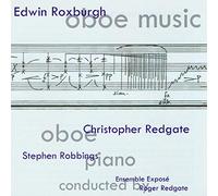Ensemble Expose – Edwin Roxburgh : Oboe Music – Import